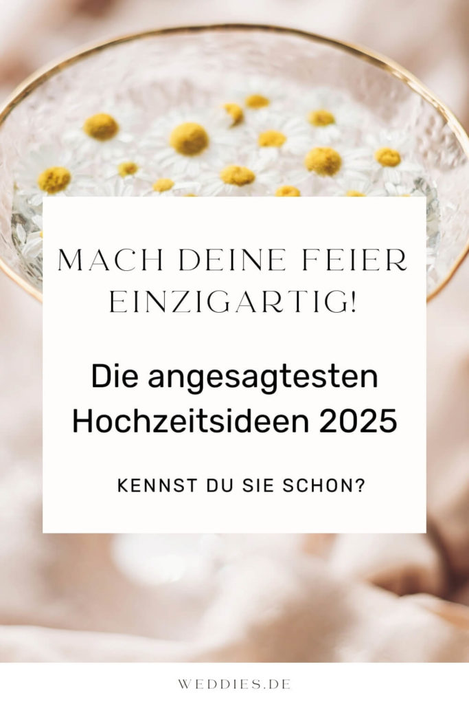 Angesagte Hochzeitsideen 2025